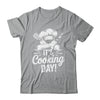 It's Cooking Day Funny Cooking Chef Cook For Men Women Shirt & Hoodie | teecentury