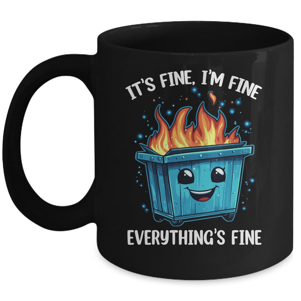 2020 dumpster fire coffee mug It's Fine I'm Fine Everything Is Fine Dumpster On Fire Ceramic Mug 11oz  15oz