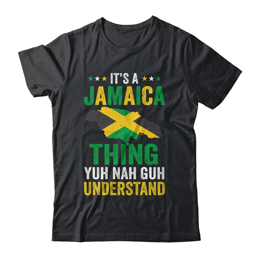 It's Jamaica Thing Yuh Nah Guh Understand Jamaican Funny Shirt & Tank Top | teecentury