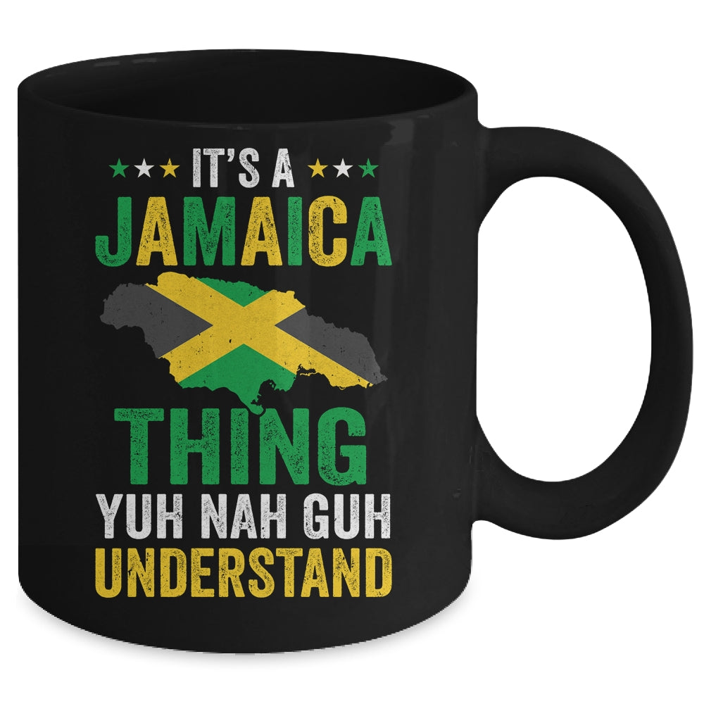 It's Jamaica Thing Yuh Nah Guh Understand Jamaican Funny Mug | teecentury
