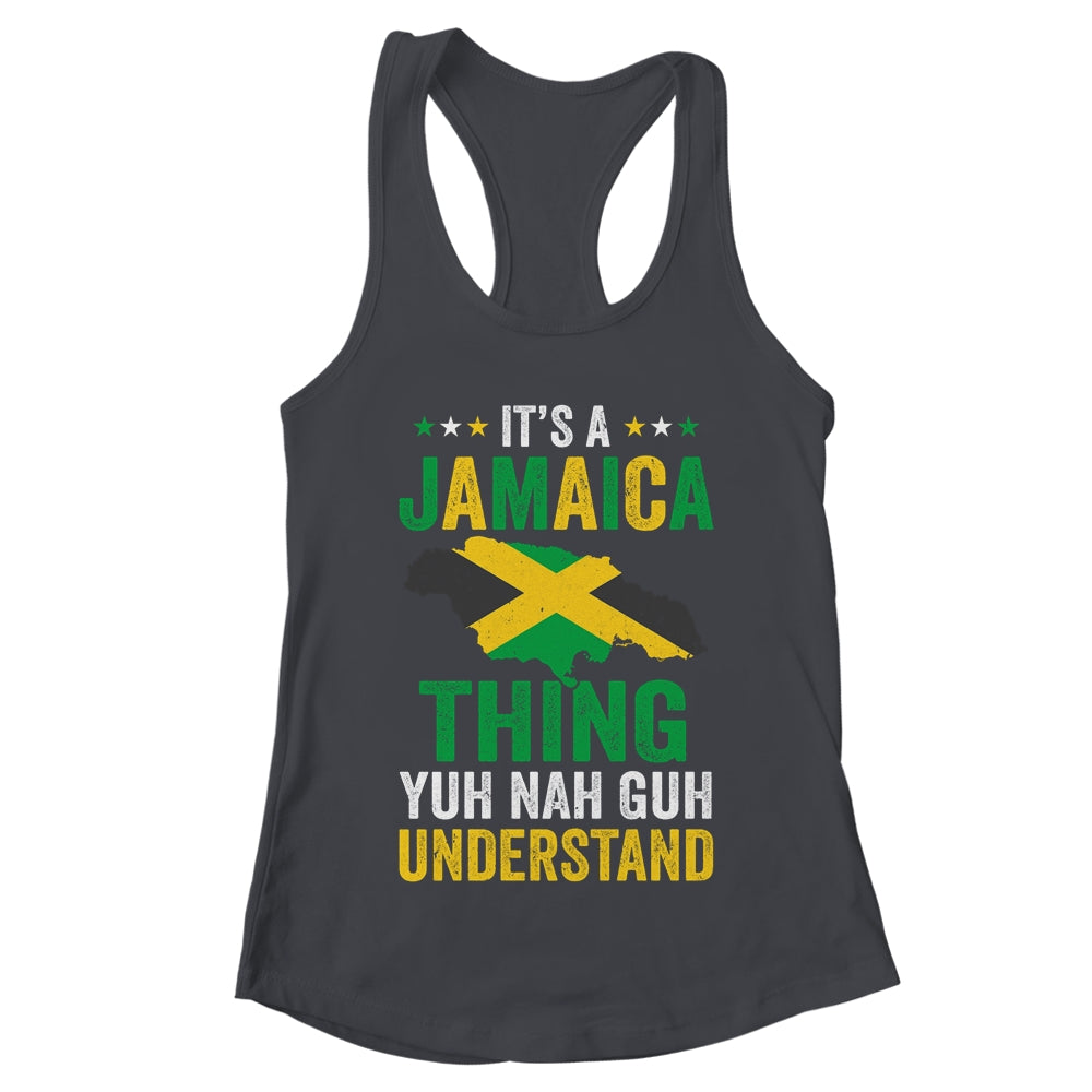 It's Jamaica Thing Yuh Nah Guh Understand Jamaican Funny Shirt & Tank Top | teecentury