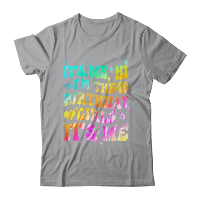 It's Me Hi I'm Birthday Girl It's Me Groovy Tie Dye Girls Shirt & Hoodie | teecentury