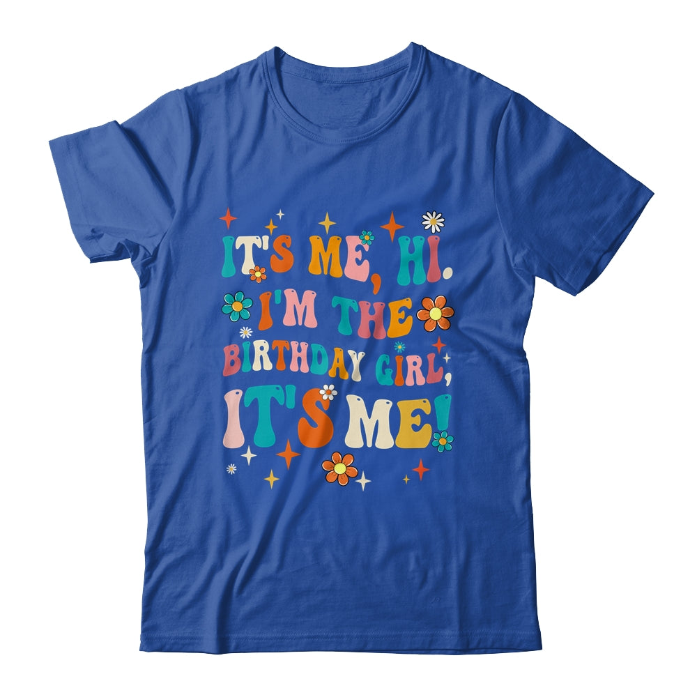 It's Me Hi I'm The Birthday Girl It's Me Funny Birthday Girl Shirt & Tank Top | teecentury