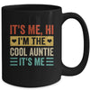 It's Me Hi I'm The Cool Auntie It's Me Funny Mothers Day Mug | teecentury
