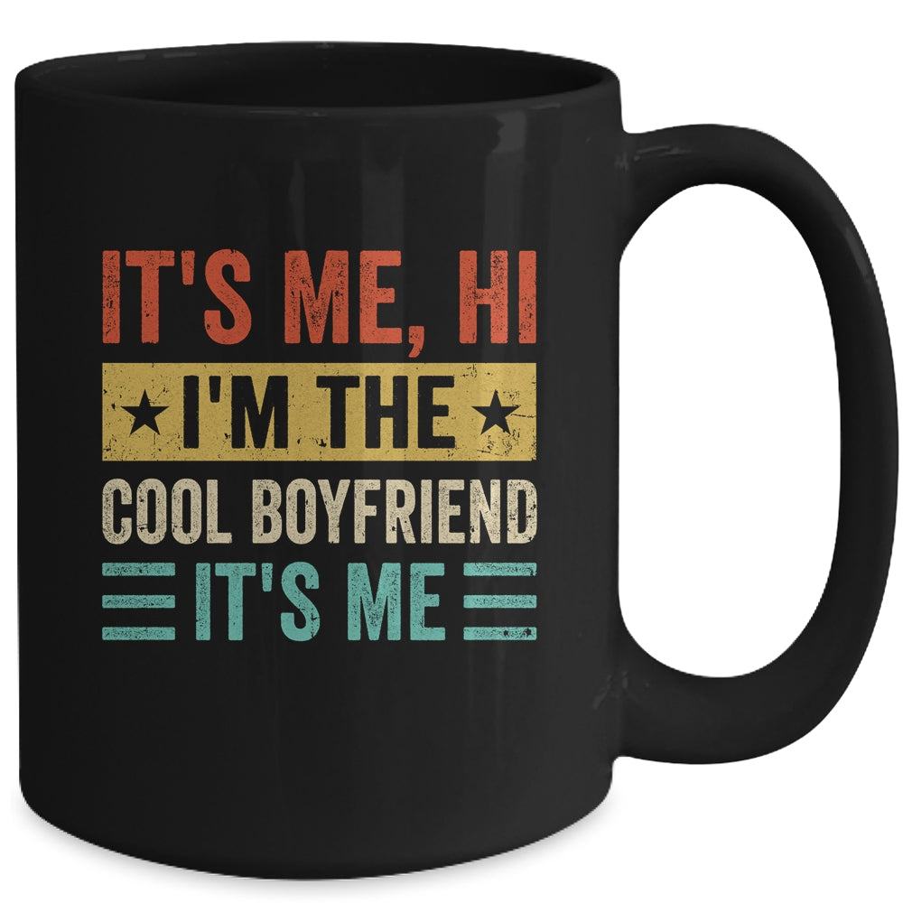 It's Me Hi I'm The Cool Boyfriend It's Me Retro Funny Mug | teecentury