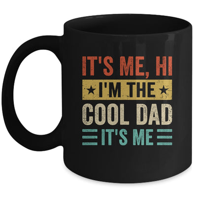 It's Me Hi I'm The Cool Dad It's Me Daddy Fathers Day Retro Mug | teecentury