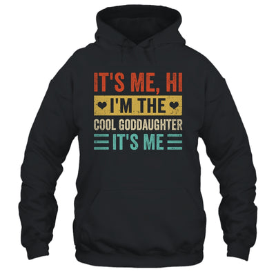 It's Me Hi I'm The Cool Goddaughter It's Me Retro Funny Shirt & Tank Top | teecentury