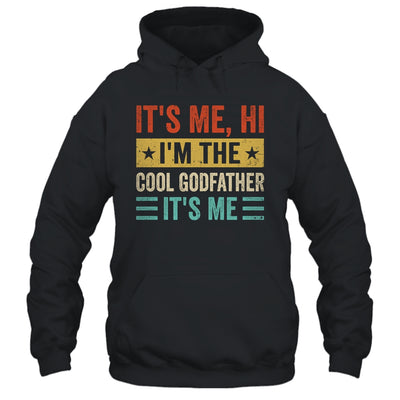 It's Me Hi I'm The Cool Godfather It's Me Funny Fathers Day Shirt & Hoodie | teecentury
