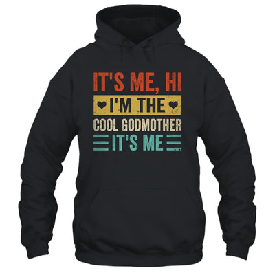 It's Me Hi I'm The Cool Godmother It's Me Funny Mothers Day Shirt & Tank Top | teecentury