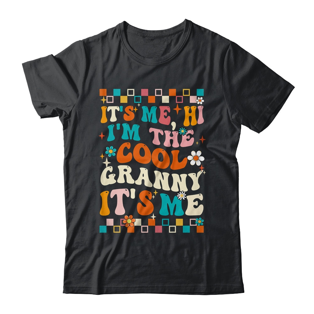 It's Me Hi I'm The Cool Granny It's Me Mothers Day Groovy Shirt & Tank Top | teecentury