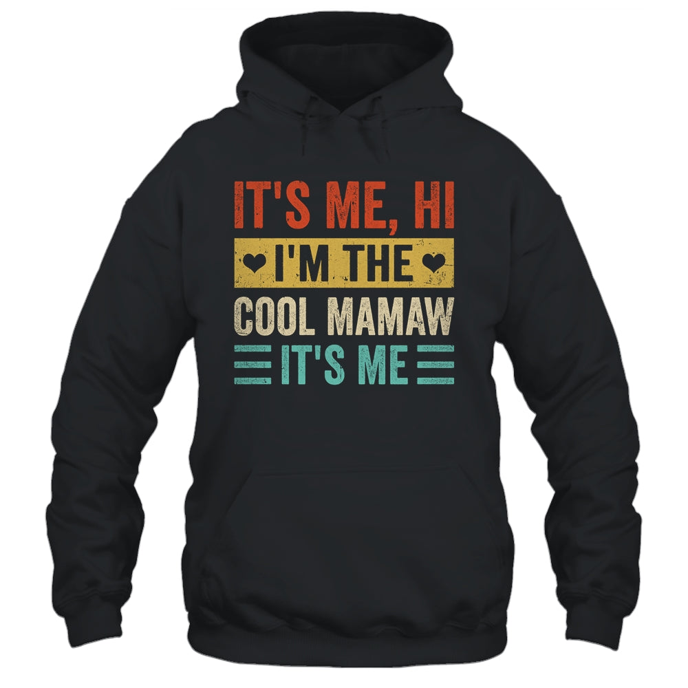 It's Me Hi I'm The Cool Mamaw It's Me Funny Mothers Day Shirt & Tank Top | teecentury