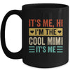 It's Me Hi I'm The Cool Mimi It's Me Funny Mothers Day Mug | teecentury