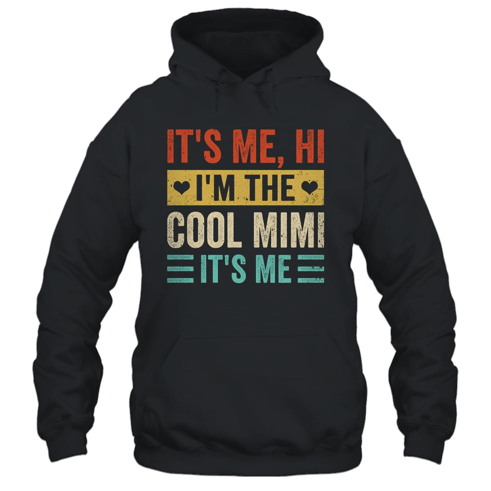 It's Me Hi I'm The Cool Mimi It's Me Funny Mothers Day Shirt & Tank Top | teecentury