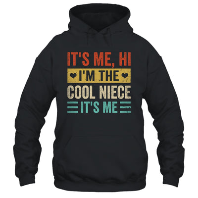 It's Me Hi I'm The Cool Niece It's Me Retro Funny Shirt & Tank Top | teecentury
