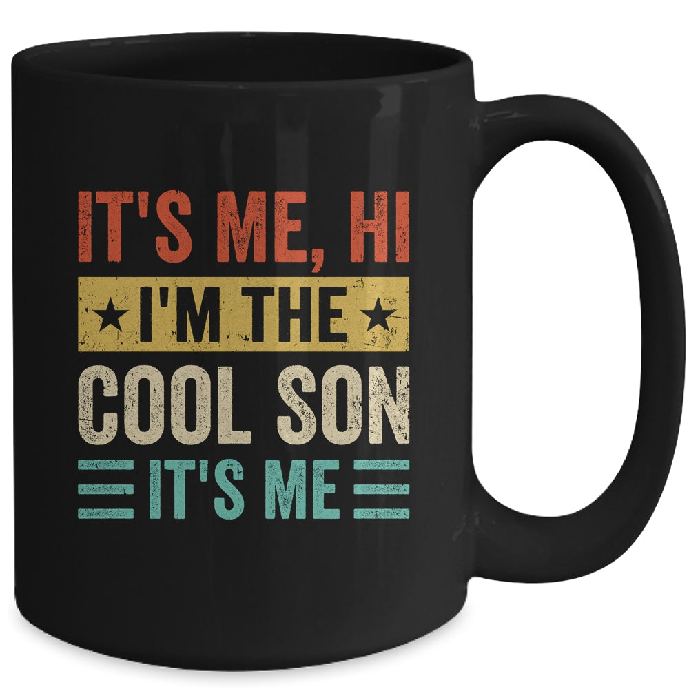 It's Me Hi I'm The Cool Son It's Me Retro Funny Mug | teecentury