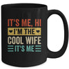 It's Me Hi I'm The Cool Wife It's Me Retro Funny Mug | teecentury