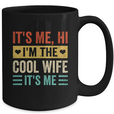 It's Me Hi I'm The Cool Wife It's Me Retro Funny Mug | teecentury