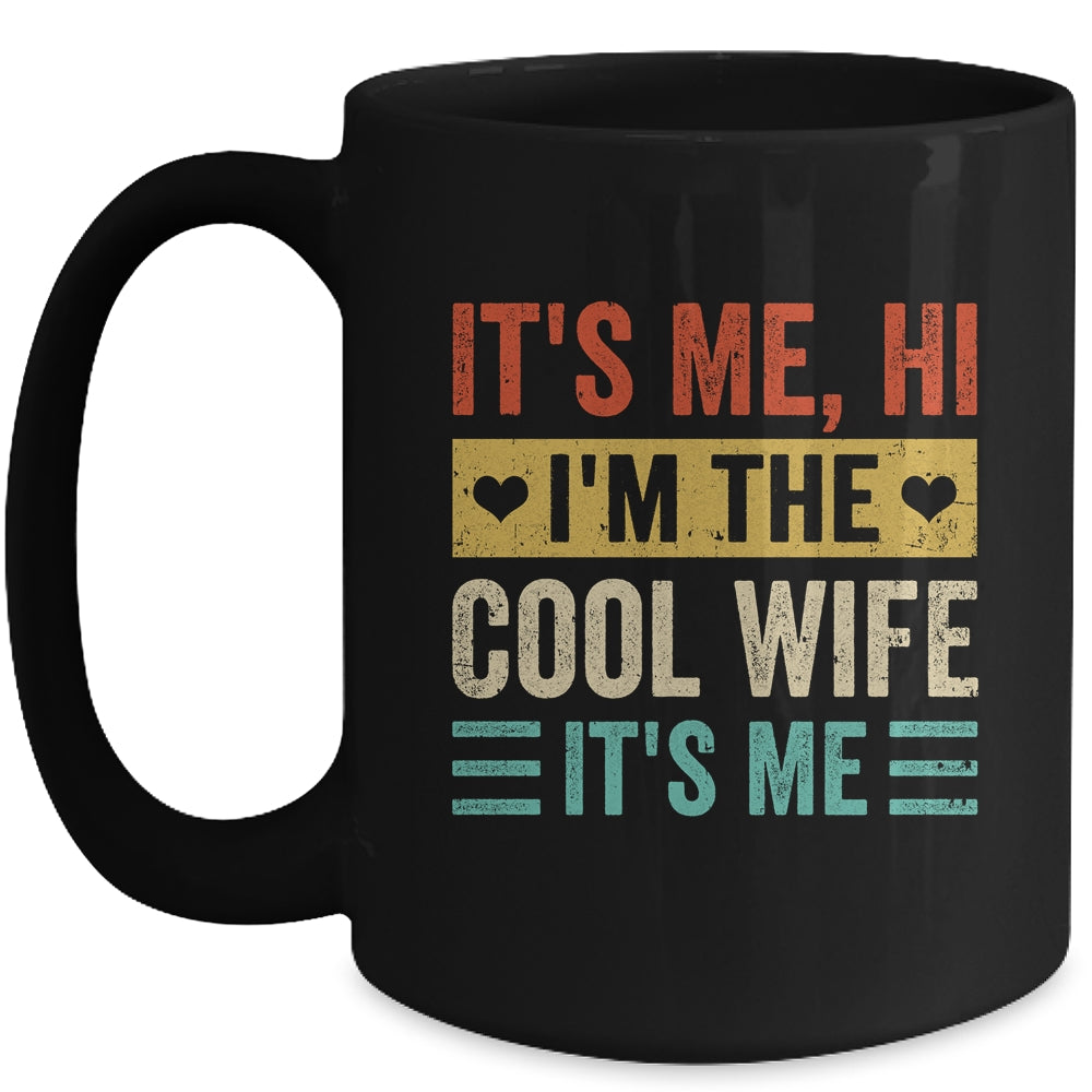 It's Me Hi I'm The Cool Wife It's Me Retro Funny Mug | teecentury
