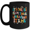 It's Me Hi I'm The Librarian Summer Reading Teacher School Mug | teecentury