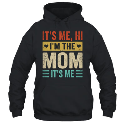 It's Me Hi I'm The Mom It's Me Mommy Mothers Day Retro Shirt & Tank Top | teecentury