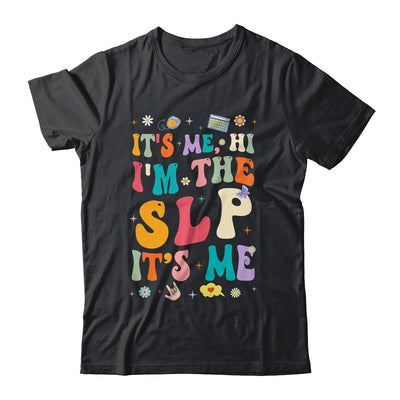 It's Me Hi I'm The SLP Speech Pathology Appreciation Groovy Shirt & Hoodie | teecentury