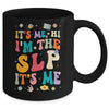 It's Me Hi I'm The SLP Speech Pathology Appreciation Groovy Mug | teecentury