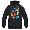 It's Me Hi I'm The SLP Speech Pathology Appreciation Groovy Shirt & Hoodie | teecentury