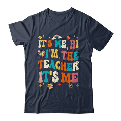 It's Me Hi I'm The Teacher Happy Back To School Day Shirt & Hoodie | teecentury