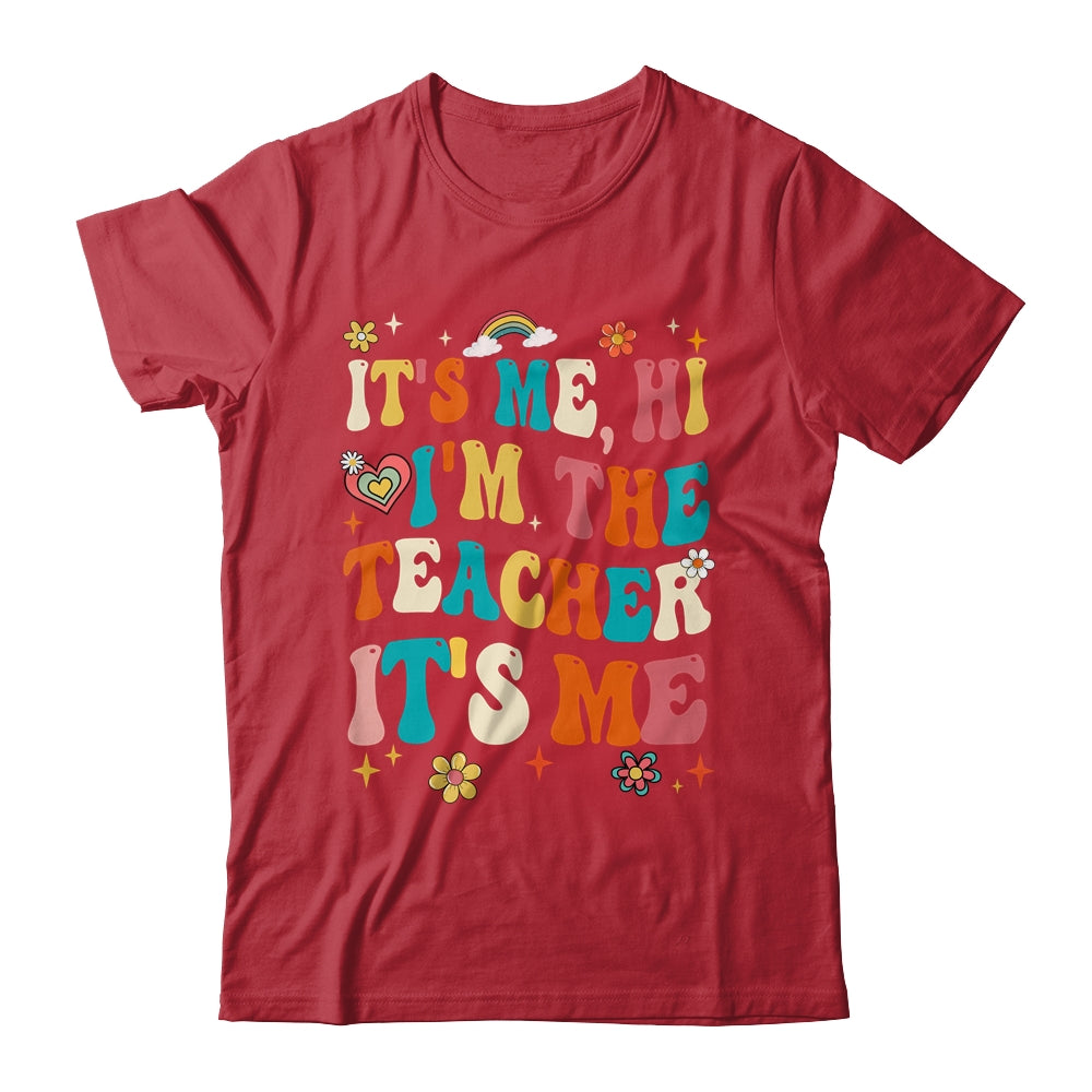 It's Me Hi I'm The Teacher Happy Back To School Day Shirt & Hoodie | teecentury