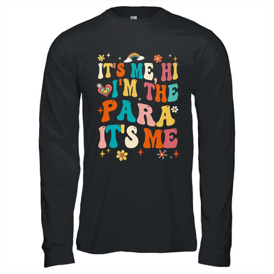 It's Me Hi I'm The Teacher PARA Professional Back To School Shirt & Hoodie | teecentury