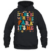 It's Me Hi I'm The Teacher PARA Professional Back To School Shirt & Hoodie | teecentury