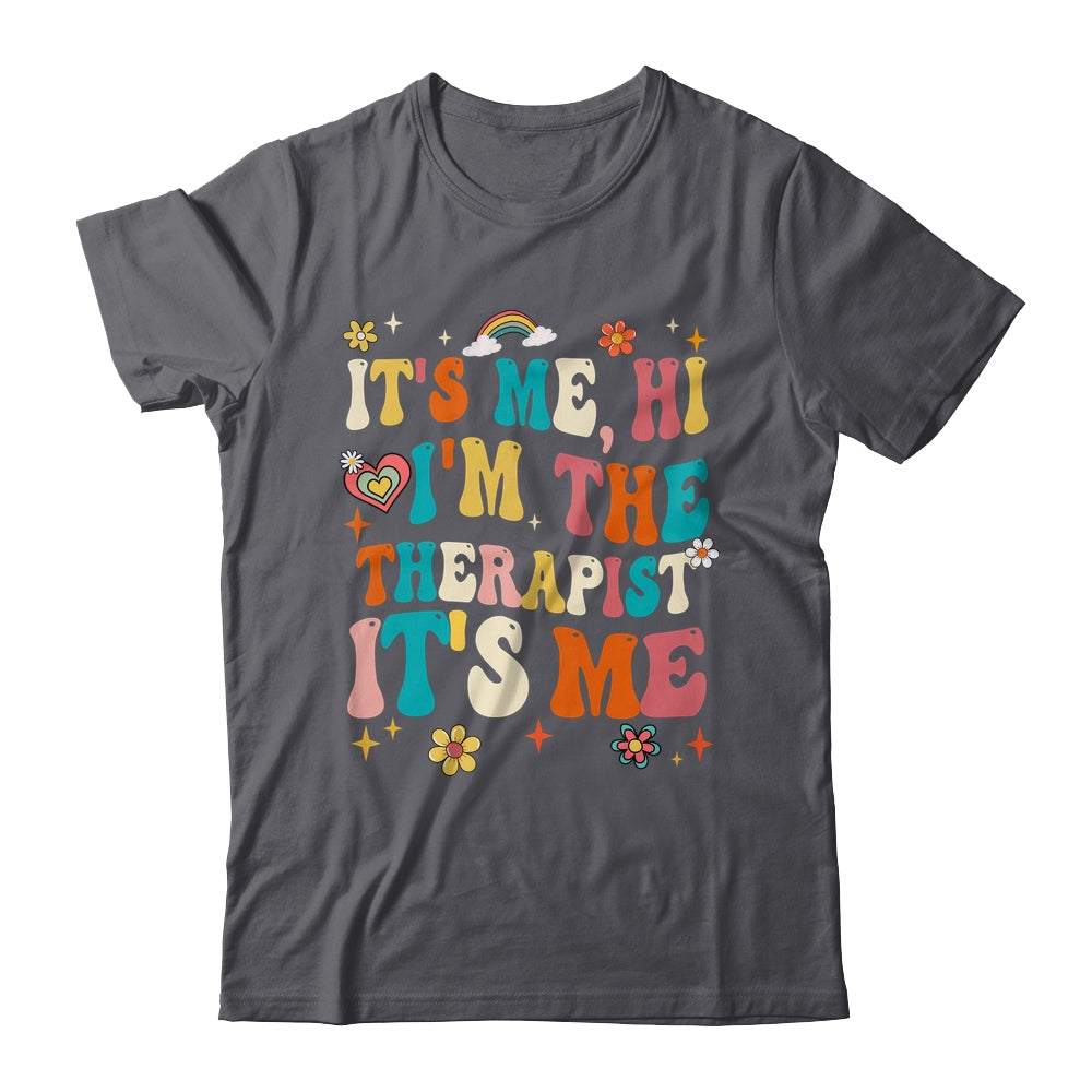 It's Me Hi I'm The Therapist Retro Funny Groovy Shirt & Hoodie | teecentury