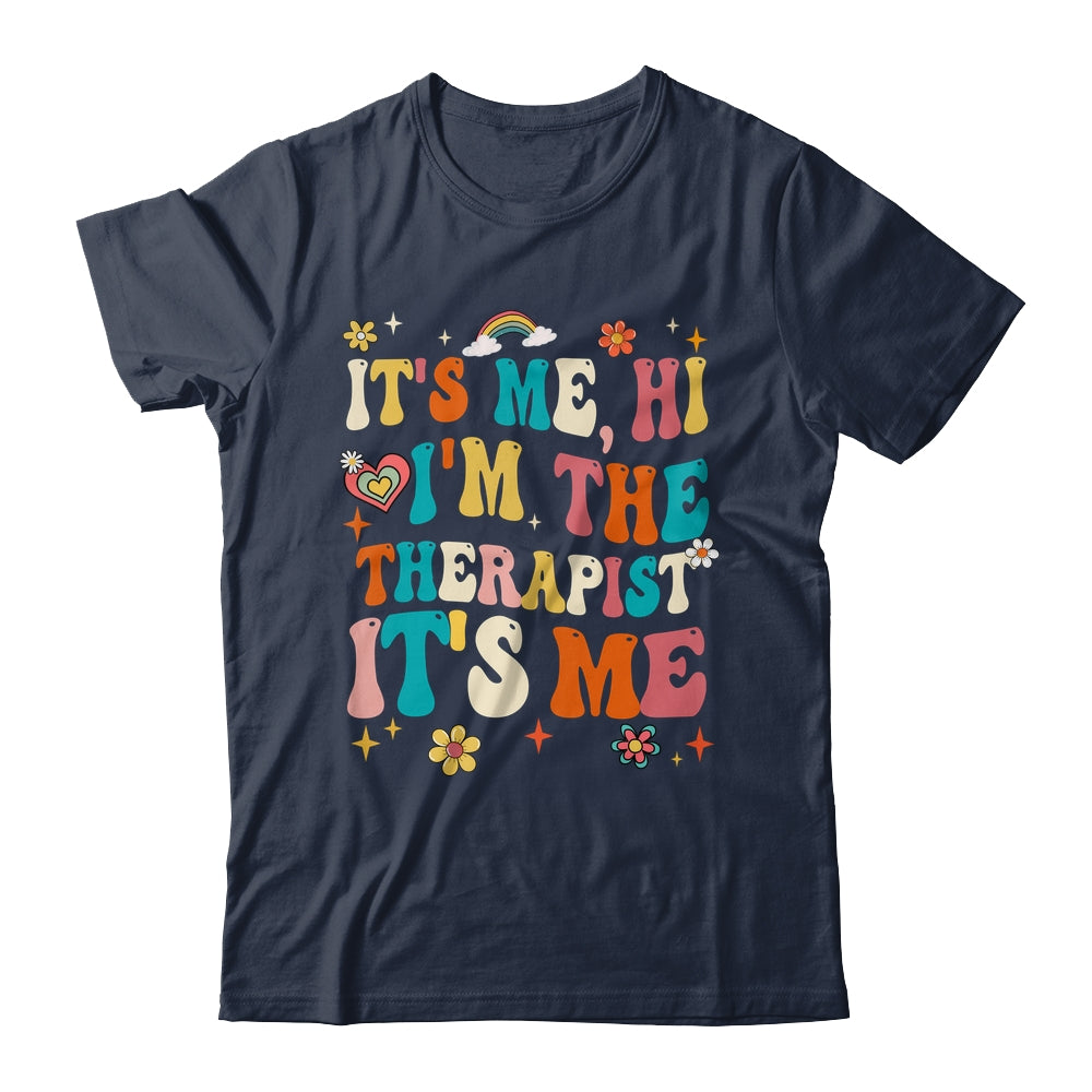 It's Me Hi I'm The Therapist Retro Funny Groovy Shirt & Hoodie | teecentury