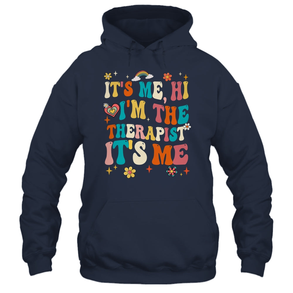It's Me Hi I'm The Therapist Retro Funny Groovy Shirt & Hoodie | teecentury