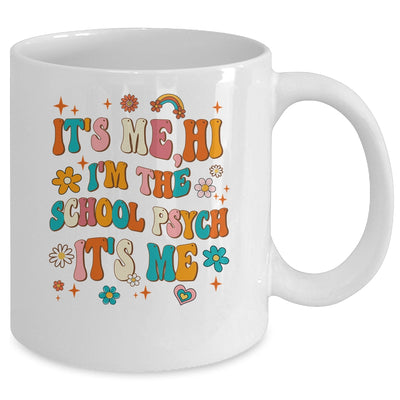 It's Me I'm The School Psych Groovy School Psychologist Mug | teecentury