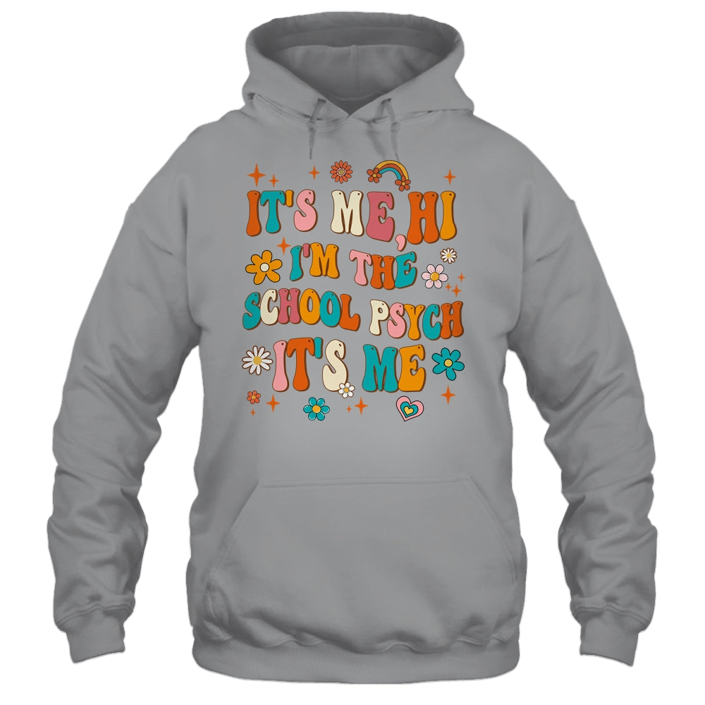 It's Me I'm The School Psych Groovy School Psychologist Shirt & Hoodie | teecentury