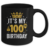 It's My 100th Birthday Idea For 100 Years Old Man And Woman Mug | teecentury