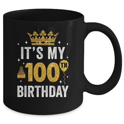 It's My 100th Birthday Idea For 100 Years Old Man And Woman Mug | teecentury