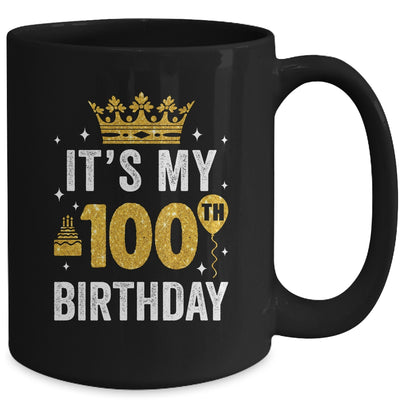 It's My 100th Birthday Idea For 100 Years Old Man And Woman Mug | teecentury