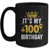It's My 100th Birthday Idea For 100 Years Old Man And Woman Mug | teecentury