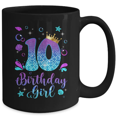 It's My 10th Bday Mermaid Funny Birthday Girls 10 Years Old Mug | teecentury