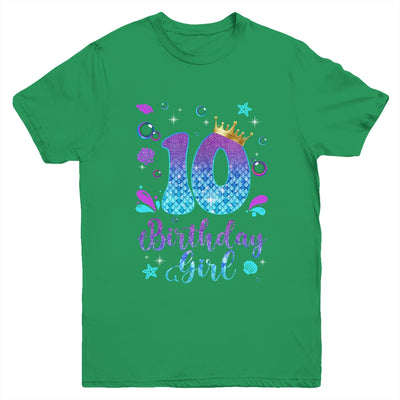 It's My 10th Bday Mermaid Funny Birthday Girls 10 Years Old Youth Shirt | teecentury