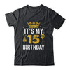 It's My 15th Birthday Idea For 15 Years Boys And Girls Shirt & Tank Top | teecentury