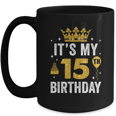 It's My 15th Birthday Idea For 15 Years Boys And Girls Mug | teecentury