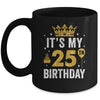 It's My 25th Birthday Idea For 25 Years Old Man And Woman Mug | teecentury