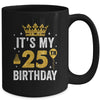 It's My 25th Birthday Idea For 25 Years Old Man And Woman Mug | teecentury