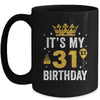 It's My 31st Birthday Idea For 31 Years Old Man And Woman Mug | teecentury