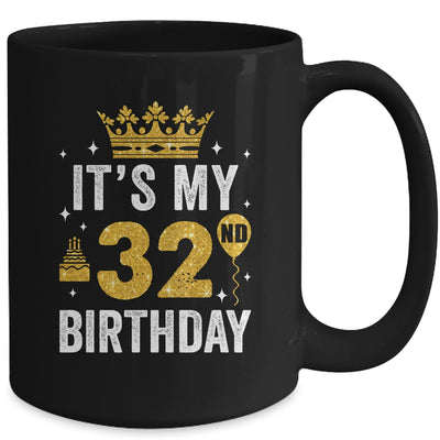 It's My 32nd Birthday Idea For 32 Years Old Man And Woman Mug | teecentury