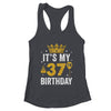 It's My 37th Birthday Idea For 37 Years Old Man And Woman Shirt & Tank Top | teecentury