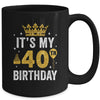 It's My 40th Birthday Idea For 40 Years Old Man And Woman Mug | teecentury